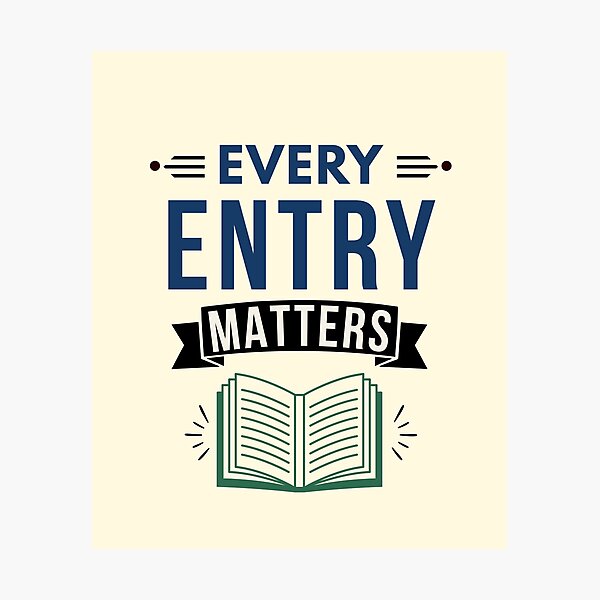 Item preview, Every Entry Matters | Bookkeeper & Accountant Graphic Tee designed and sold by FCA SIR MERCH .