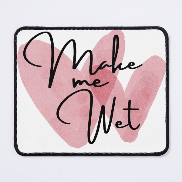 Item preview, Make Me Wet - Funny Drink Coaster Design designed and sold by PepoMenia.