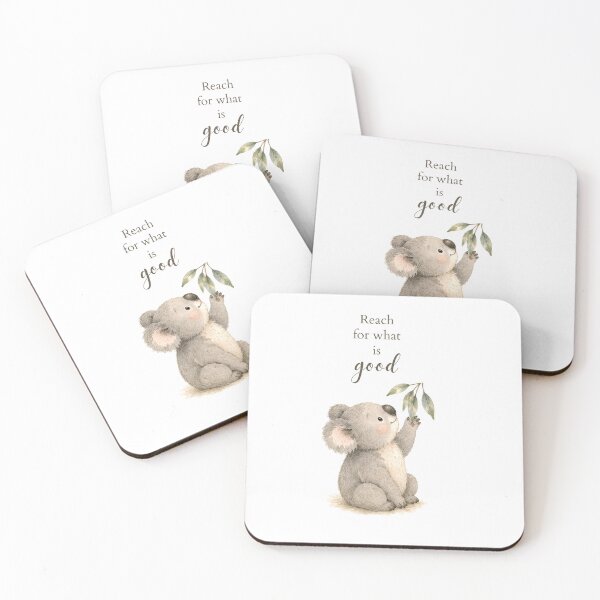 Item preview, Cute Koala with Reach for What is Good Quote designed and sold by Birdsong Blessings.