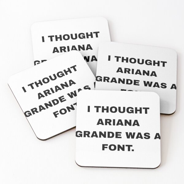 Item preview,  I Thought Ariana Grande Was a Font – Funny Typography Pun designed and sold by Inky Accessories.