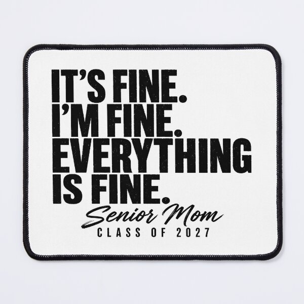Item preview, Retro I'm Fine Everything is Fine Senior Mom Class of 2027 designed and sold by D4nnyBoiArt.