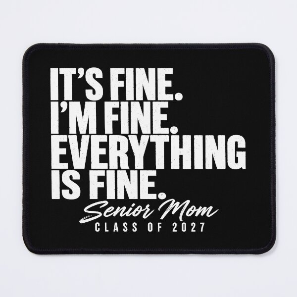 Item preview, Retro I'm Fine Everything is Fine Senior Mom Class of 2027 2 designed and sold by D4nnyBoiArt.