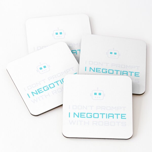 Item preview, I Don't Prompt, I Negotiate With Robots - Funny AI Prompt Humor designed and sold by SortedKit.