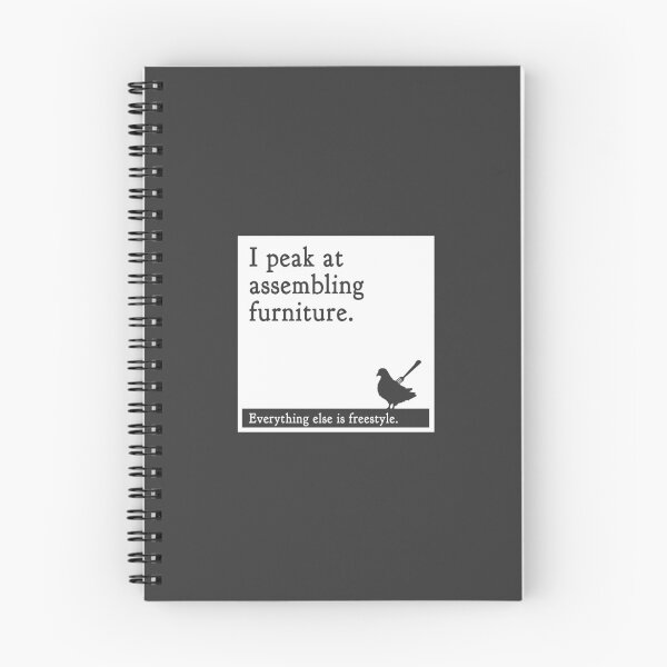 Item preview, I Peak at Assembling Furniture - Fine Pigeon Quote 02 designed and sold by Absolutely Fine Pigeon.