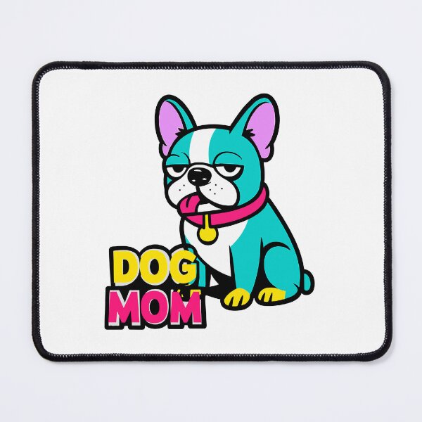 Item preview, Funny Dog Mom Boston Terrier Frenchie Vibrant Pop Art Vector designed and sold by Mdozet.