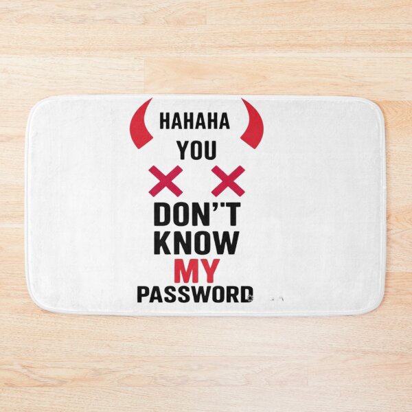 Item preview, Hahaha You Don't Know My Password Funny Devil Meme designed and sold by Penguin Mood .