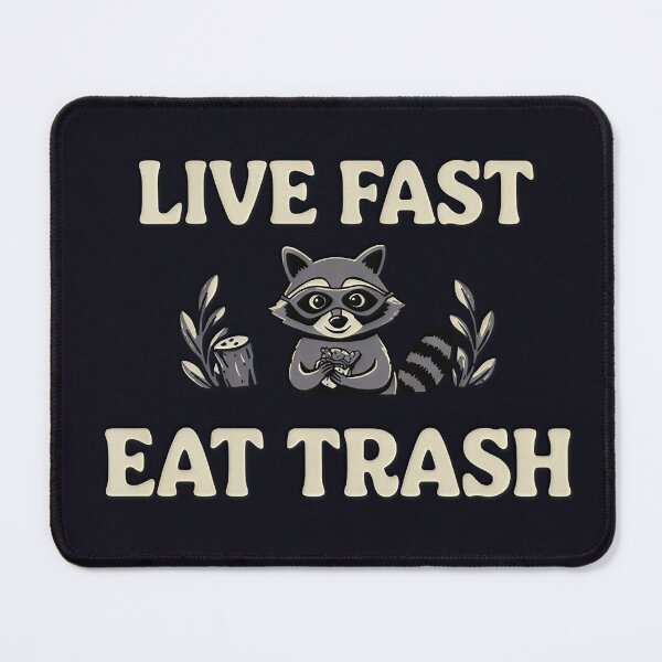 Item preview, Raccoon Live Fast Eat Trash designed and sold by C-Plus-Home.