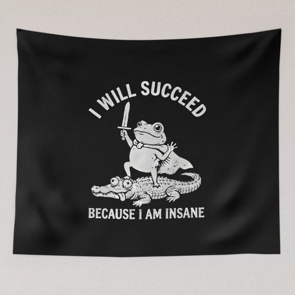 Item preview, I Will Succeed Because I Am Insane Funny Frog With Sword Riding Crocodile Vintage Meme Art designed and sold by ZyziowskyArt.
