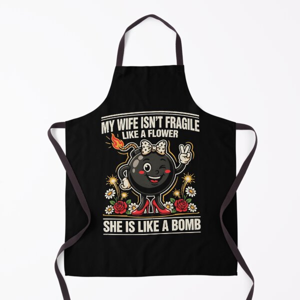 Item preview, My Wife Isn't Fragile Like A Flower She is Like A Bomb Funny Husband Quote designed and sold by Redgiant87x.