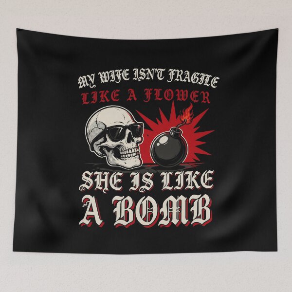 Item preview, My Wife Isn't Fragile Like A Flower She is Like A Bomb Marriage Humor designed and sold by Redgiant87x.