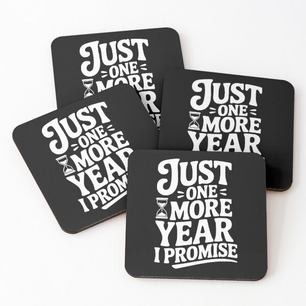 Item preview, Just One More Year I Promise designed and sold by Frank Ring.