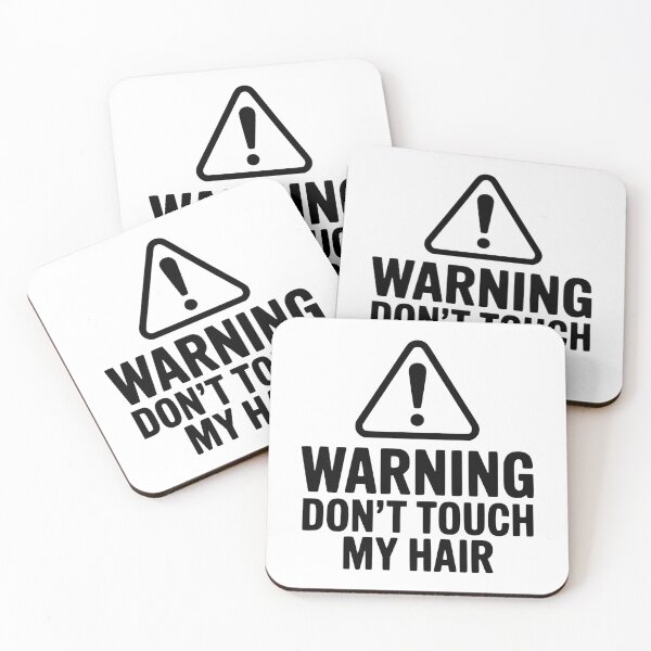 Item preview, Warning Don't Touch My Hair designed and sold by Frank Ring.