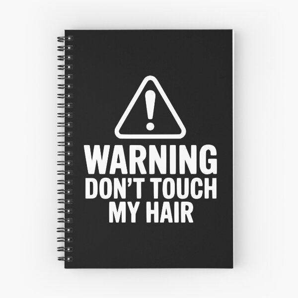 Item preview, Warning Don't Touch My Hair designed and sold by Frank Ring.