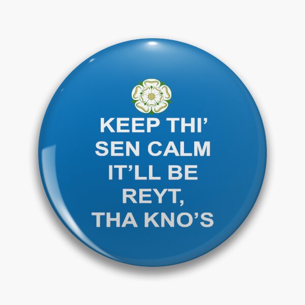 Item preview, Keep Thi Sen Calm Itll Be Reyt Tha Knos White Text designed and sold by taiche.