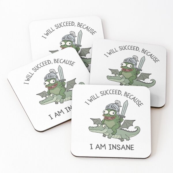 Item preview, I Will Succeed Because I Am Insane Funny Frog Knight Riding Crocodile Medieval Meme Art designed and sold by ZyziowskyArt.