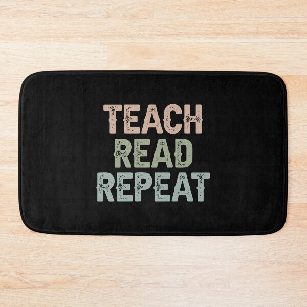 Item preview, Teach Read Repeat, Funny Reader Gift,teacher gift designed and sold by CloudyPress.