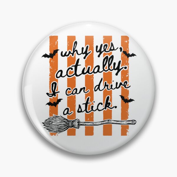 Item preview, Why Yes I Can Drive A Stick, Funny Halloween Witch designed and sold by PaletteFld.