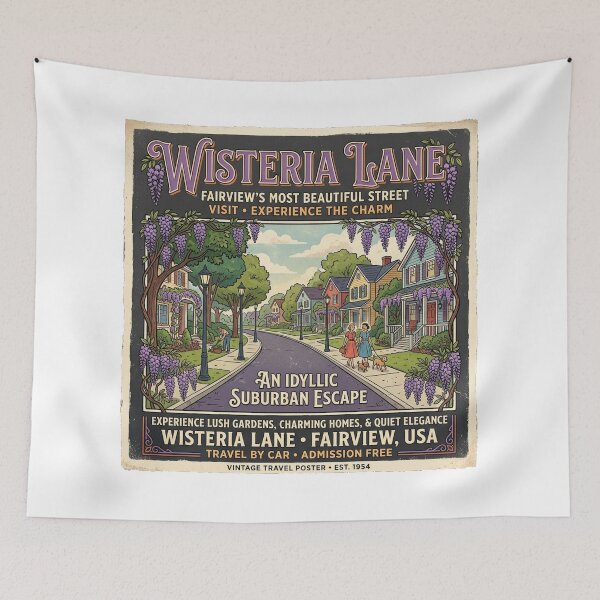 Item preview, Visit Wisteria Lane designed and sold by Bad-Decisions-Designs.