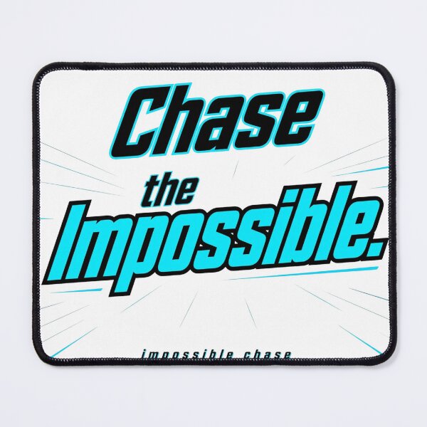 Item preview, Chase The Impossible designed and sold by Geordesign.