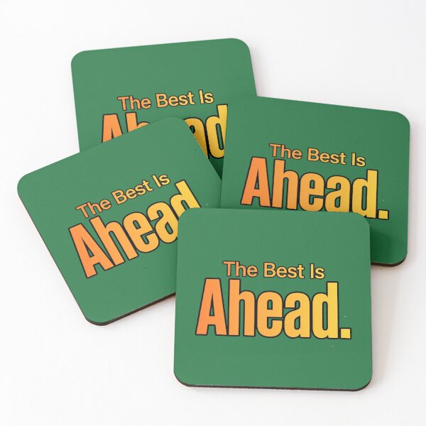 Item preview, The Best Is Ahead  designed and sold by Geordesign.
