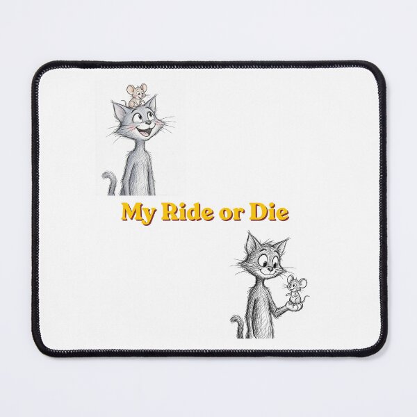 Item preview, My Ride or Die Cat and Mouse designed and sold by Penguin Mood .