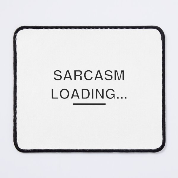 Item preview, SARCASM LOADING… designed and sold by Wenvilgrace.