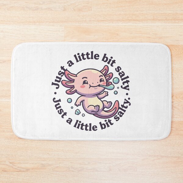 Item preview, Cute Axolotl Just a Little Bit Salty designed and sold by mackartist.