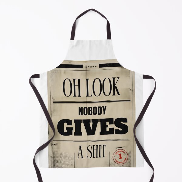 Item preview, Oh look, nobody gives a shit designed and sold by LaughandLaugh.
