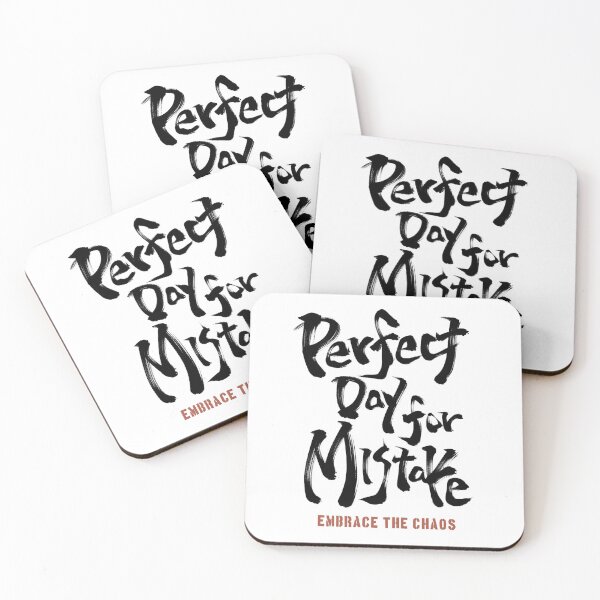 Item preview, Perfect Day For A Mistake - Embrace The Chaos Japanese Calligraphy designed and sold by Necokite.