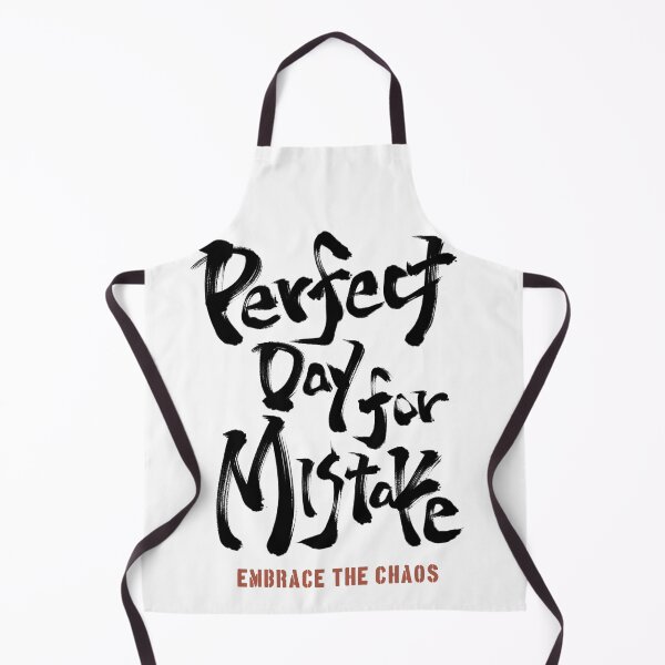 Item preview, Perfect Day For A Mistake - Embrace The Chaos Japanese Calligraphy designed and sold by Necokite.