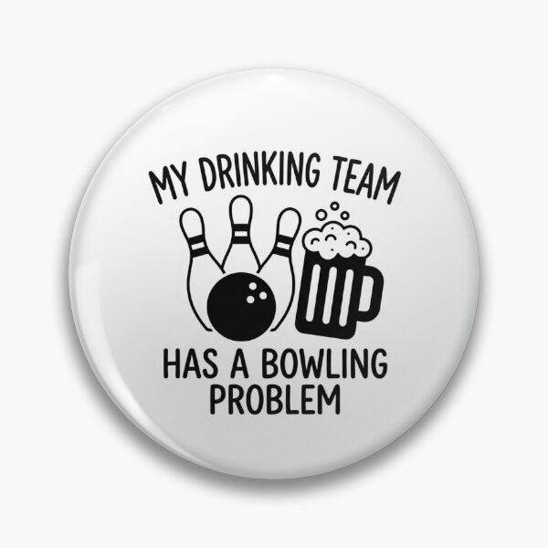 Item preview, My Drinking Team Has A Bowling Problem Funny Sports Quote Design Gift designed and sold by raedattia.