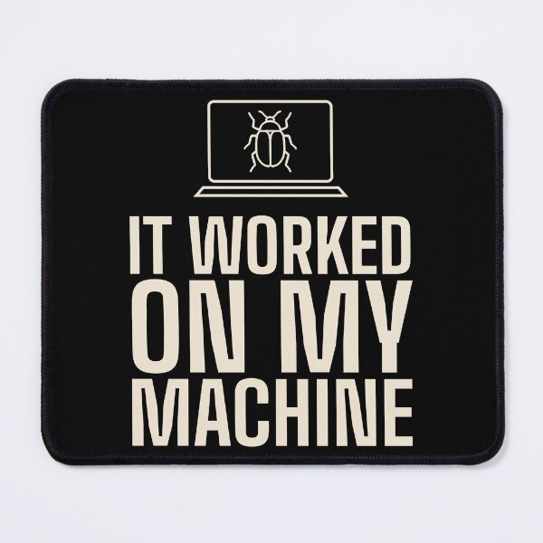 Item preview, It Worked On My Machine - Funny Programmer Debugging Quote designed and sold by abdoali102.
