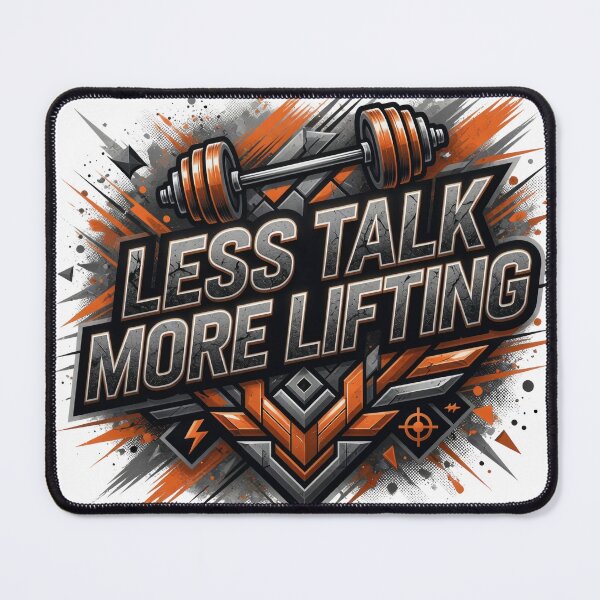 Item preview, Dynamic LESS TALK MORE LIFTING designed and sold by dazzlemakers.