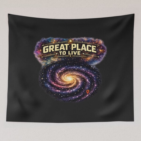 Item preview, 'Great Place to Live' Galaxy You are Here! Retro Sci-Fi designed and sold by Genius Geek.