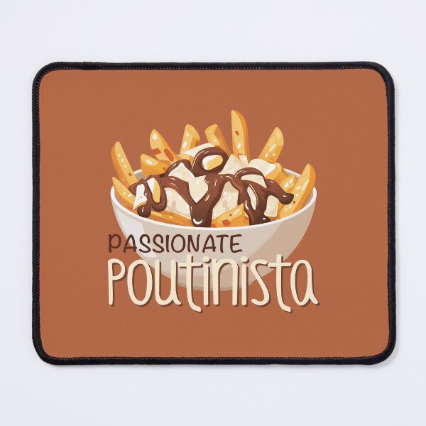 Item preview, Passionate Poutinista (on Burnt Orange) designed and sold by PawsitiveMum3.