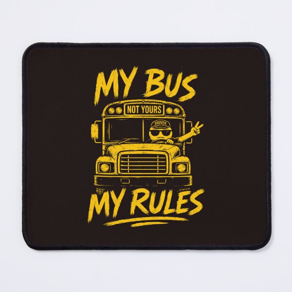 Item preview, Funny School Bus Driver My Bus My Rules Back to School Design designed and sold by mari-kayden.