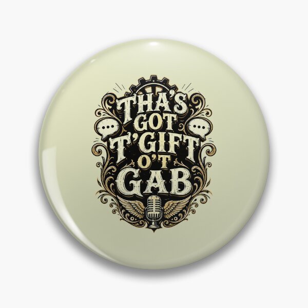 Item preview, Thas Got T Gift O T Gab Steampunk Design designed and sold by taiche.