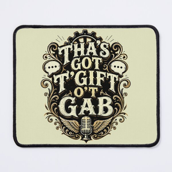 Item preview, Thas Got T Gift O T Gab Steampunk Design designed and sold by taiche.