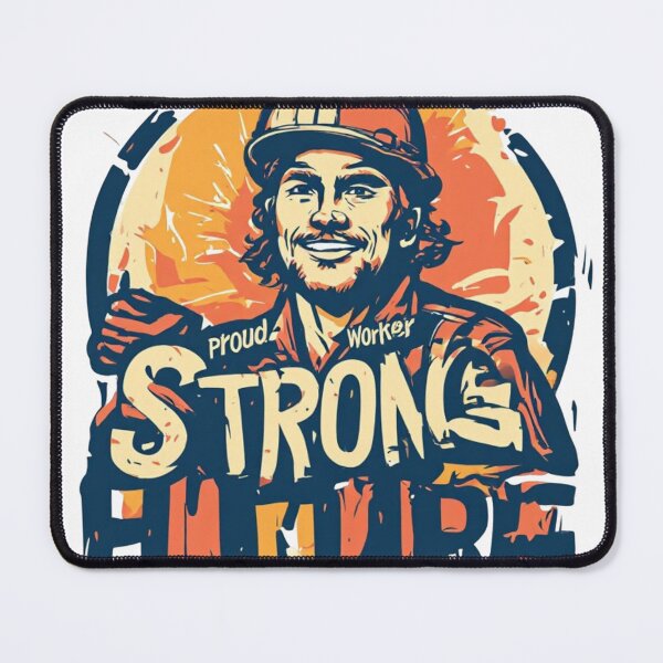 Item preview, Proud Worker Strong Future designed and sold by Shivamartwark.