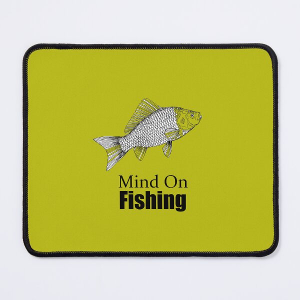 Item preview, Mind on Fishing Educational Humor Design designed and sold by annenambiro.