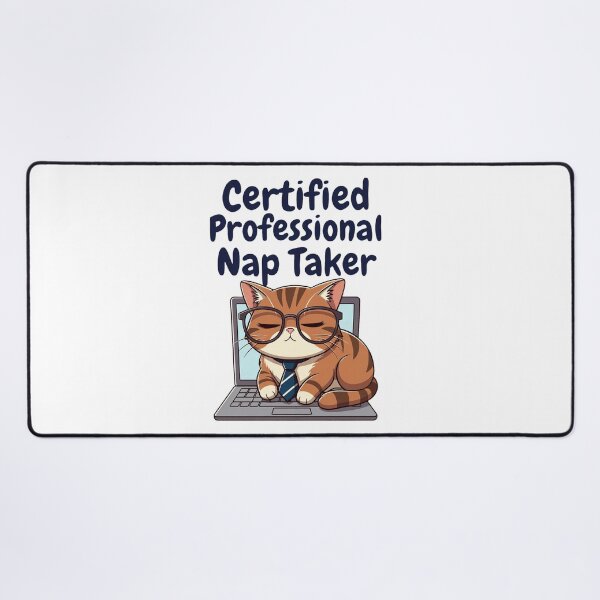 Item preview, Certified Professional Nap Taker Funny Cat designed and sold by Happy Chaos Studio.