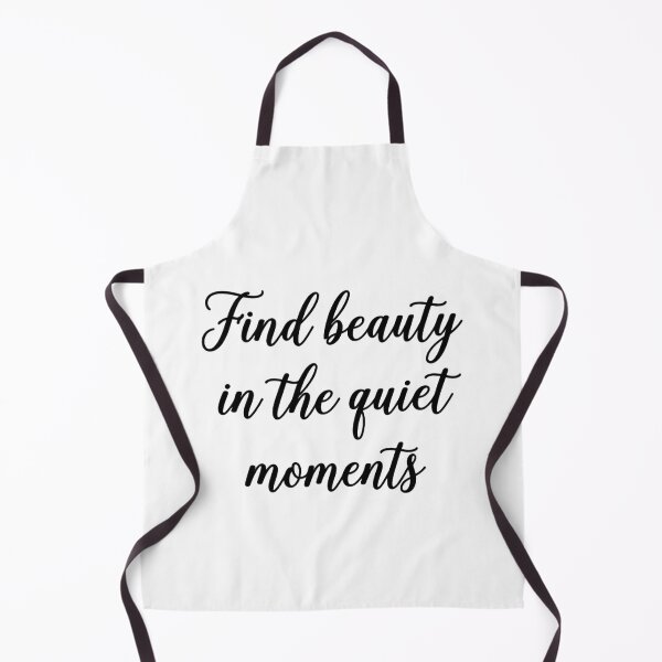 Item preview, Find Beauty In The Quiet Moments Quote T-Shirt designed and sold by Zelis craft.