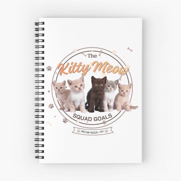Item preview, Cute Cat Squad Goals - The Kitty Meow Graphic designed and sold by KANAH FORYED.