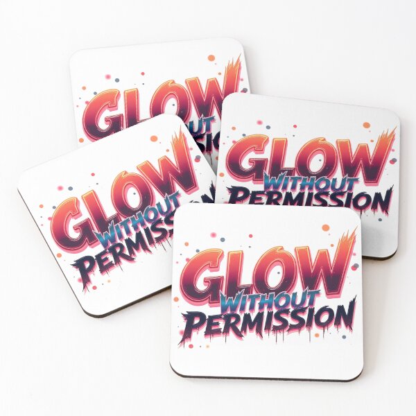 Item preview, Glow Without Permission. Bold Neon Motivational Typography Quote Graphic T-Shirt Sticker Design designed and sold by Aarvya Fashion Club ( A.F.C ).