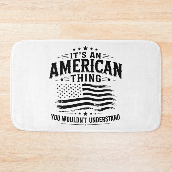 Item preview, It's an American thing USA patriotic humor designed and sold by HandicraftArt.