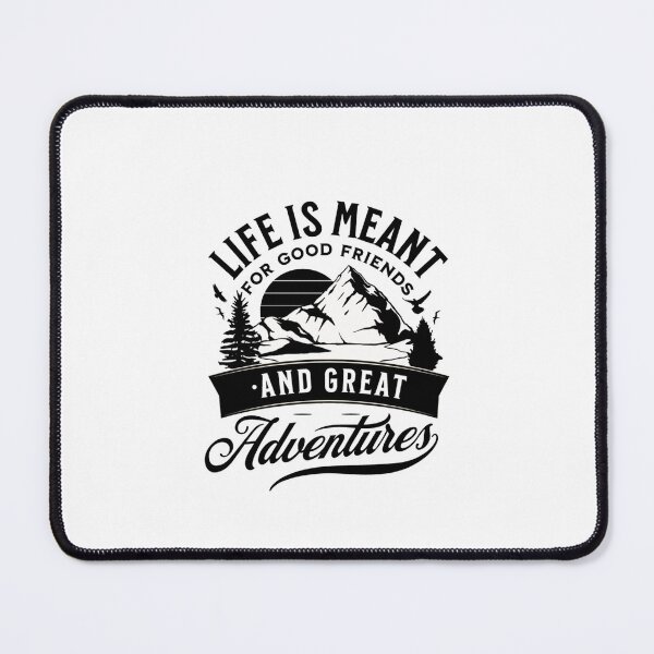 Item preview, Life is meant for good friends and great adventures designed and sold by FreeArt2.
