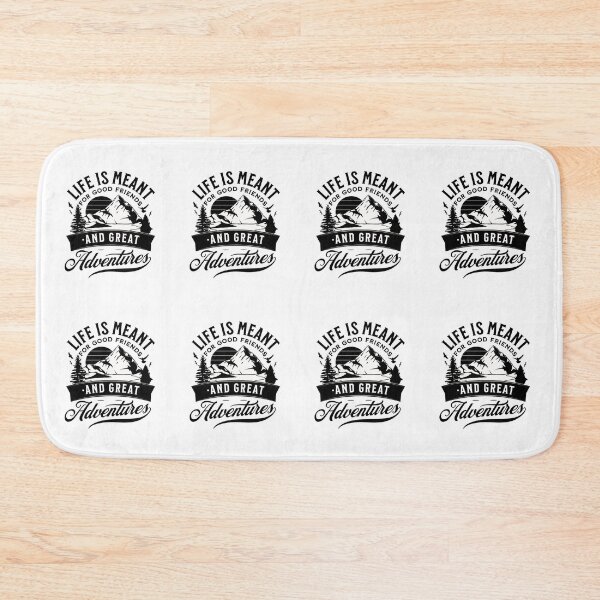 Item preview, Life is meant for good friends and great adventures designed and sold by FreeArt2.