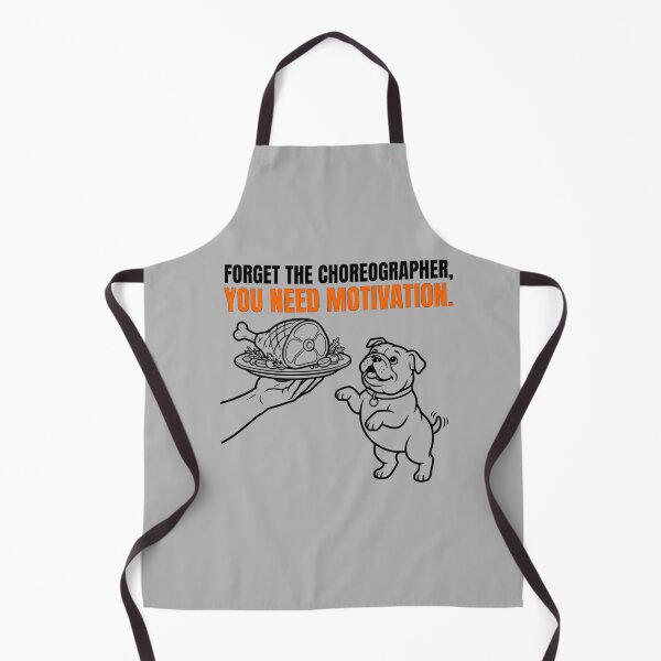 Item preview, Forget The Choreographer You Need Motivation Funny Dancing Dog Art designed and sold by The Bold Line Studio.