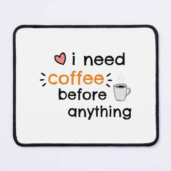 Item preview, I Need Coffee Before Anything - Back to Work Coffee Humor designed and sold by charlypicazo.