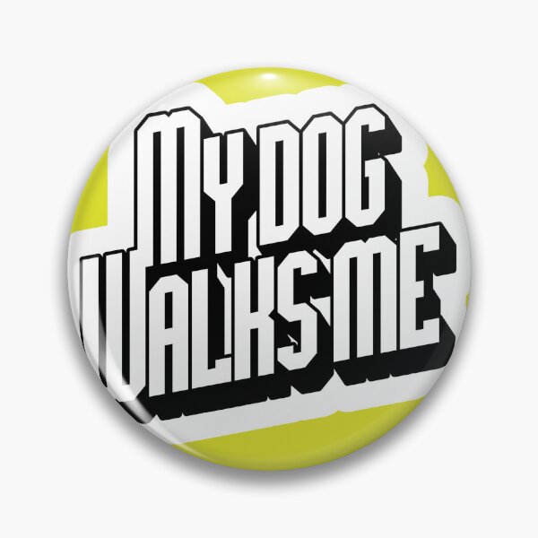 Item preview, My dog walks me - pet humor designed and sold by Pace & Layer.